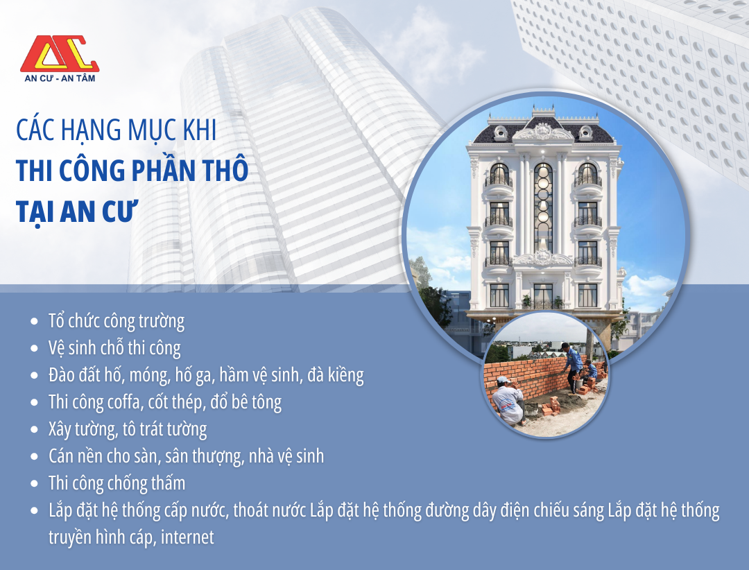 Các hạng mục khi thi công phần thô tại An Cư